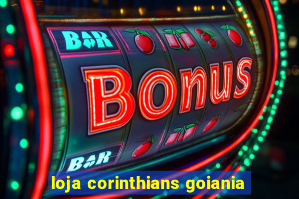 loja corinthians goiania